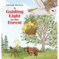 A Guiding Light in the Forest - Hardcover