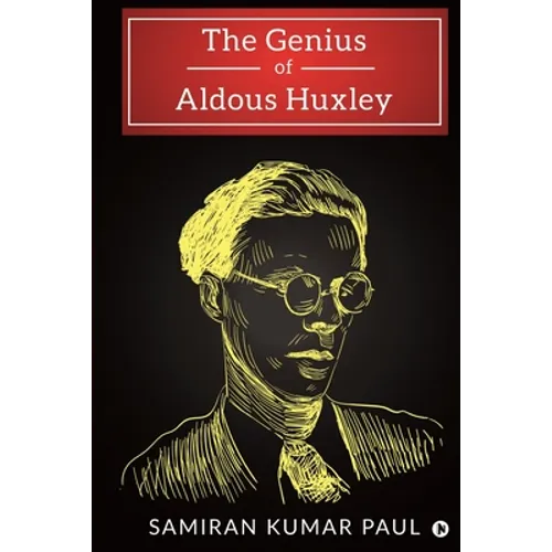 The Genius of Aldous Huxley - Paperback