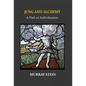 Jung And Alchemy: A Path to Individuation - Hardcover