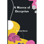 A Master of Deception - Paperback