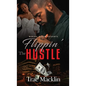 Flippin' the Hustle - Hardcover