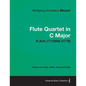 Flute Quartet in C Major - A Score for Flute, Violin, Viola and Cello K.Anh.171/285b (1778) - Paperback