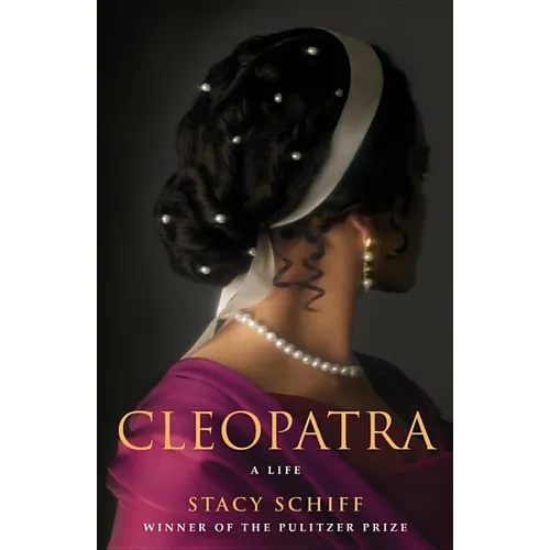 Cleopatra: A Life - Hardcover