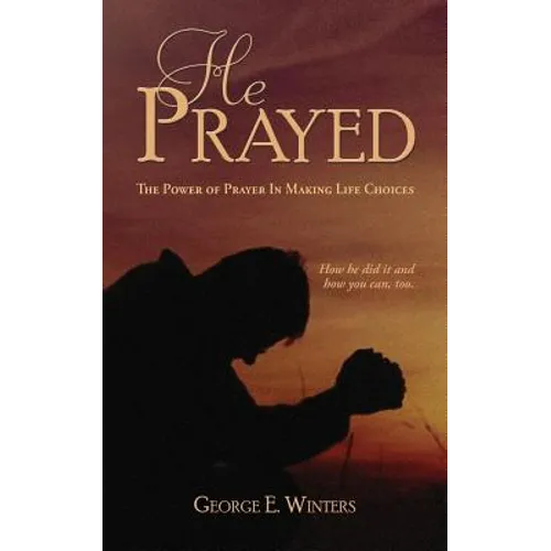 He Prayed - Paperback