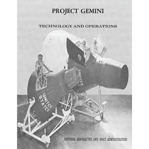 Project Gemini: Technology and Operations: A Chronology - Paperback