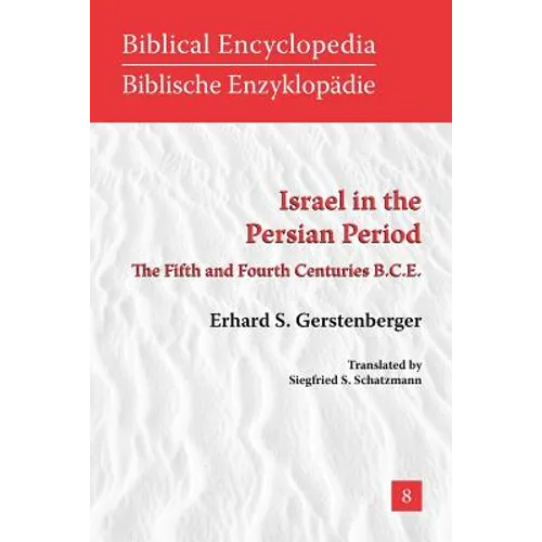 Israel in the Persian Period: The Fifth and Fourth Centuries B.C.E. - Paperback