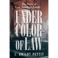 Under Color of Law - Paperback