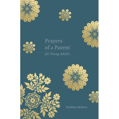 Prayers of a Parent for Young Adults - Paperback