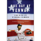 One Day at Fenway: A Day in the Life of Baseball in America - Paperback
