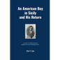 An American Boy in Sicily and His Return - Hardcover