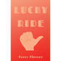 Lucky Ride - Paperback