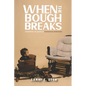 When the Bough Breaks: Unearthing the Roots of Post-Partum Depression - Paperback