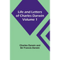 Life and Letters of Charles Darwin - Volume 1 - Paperback