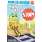 Sign Says Stop!: Ready-To-Read Pre-Level 1 - Hardcover
