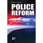 Police Reform - Library Binding