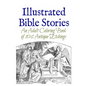Illustrated Bible Stories: An Adult Coloring Book of 106 Antique Etchings - Paperback