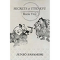 Secrets of Itto-ryu: Book Five - Paperback