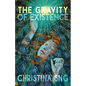 The Gravity of Existence: Poems - Paperback