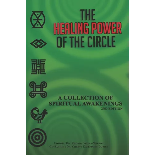 The Healing Power of the Circle: A Collection of Spiritual Awakenings - Paperback