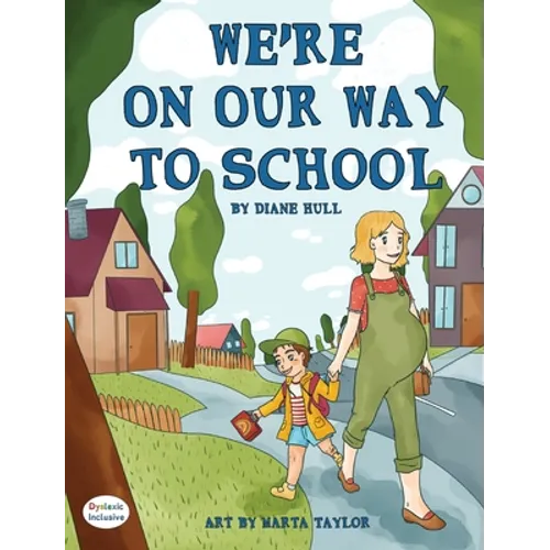 We're On Our Way to School - Hardcover