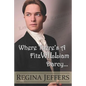 Where There's a FitzWILLiam Darcy: There's a Way - Paperback