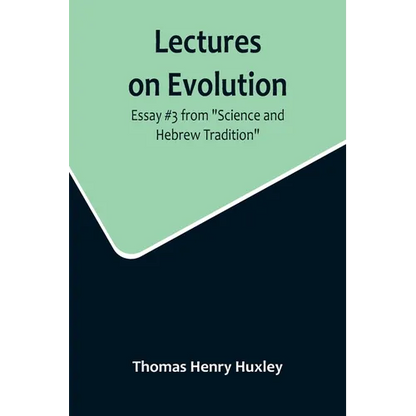 Lectures on Evolution; Essay #3 from "Science and Hebrew Tradition" - Paperback