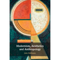 Modernism, Aesthetics and Anthropology - Hardcover
