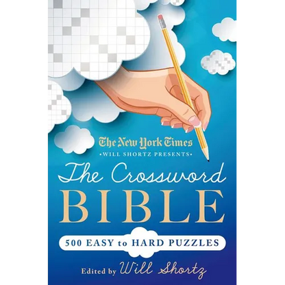 The New York Times Will Shortz Presents the Crossword Bible: 500 Easy to Hard Puzzles - Paperback