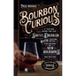 Bourbon Curious: A Tasting Guide for the Savvy Drinker with Tasting Notes for Dozens of New Bourbons - Hardcover