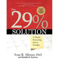 The 29% Solution: 52 Weekly Networking Success Strategies - Paperback