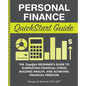 Personal Finance QuickStart Guide: The Simplified Beginner's Guide to Eliminating Financial Stress, Building Wealth, and Achieving Financial Freedom - Paperback