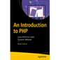 An Introduction to PHP: Learn PHP 8 to Create Dynamic Websites - Paperback