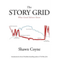 The Story Grid: What Good Editors Know - Paperback