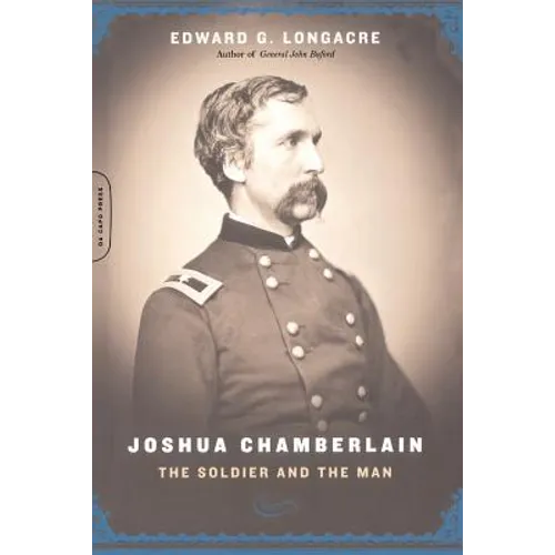 Joshua Chamberlain: The Solider and the Man - Paperback