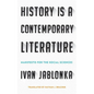 History Is a Contemporary Literature: Manifesto for the Social Sciences - Hardcover