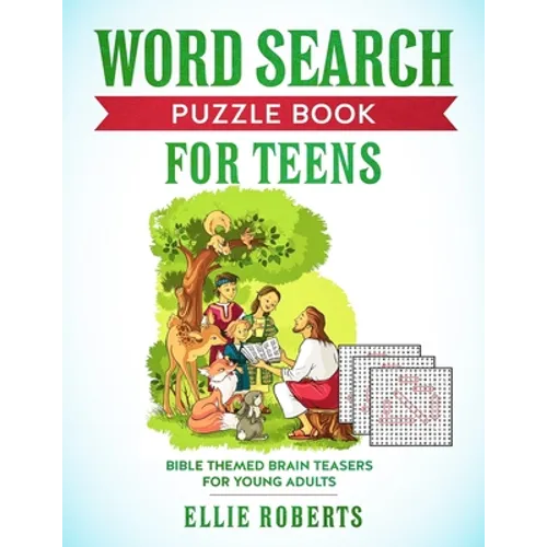Word Search Puzzle Book for Teens: Bible Themed Brain Teasers for Adventurous Young Adults - Paperback