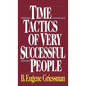 Time Tactics of Very Successful People - Hardcover