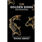 Golden Signs: Unlock The Mystical Power of Ancient Japanese Secret Symbols, Enhance your life, love, health and finance - Paperback