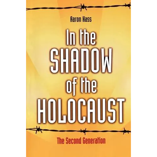 In the Shadow of the Holocaust: The Second Generation - Paperback