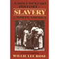 Documentary History of Slavery in North America - Paperback