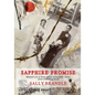 Sapphire Promise: Based on the true story of loyalty, trust, and unfailing love - Paperback