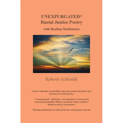 Unexpurgated: Racial Justice Poetry with Healing Meditations - Paperback
