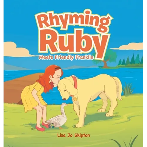 Rhyming Ruby: Meets Friendly Franklin - Hardcover