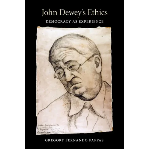 John Dewey's Ethics: Democracy as Experience - Paperback