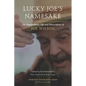 Lucky Joe's Namesake: The Extraordinary Life and Observations of Joe Wilson - Paperback