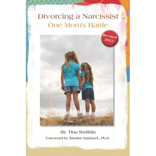 Divorcing a Narcissist: One Mom's Battle - Paperback