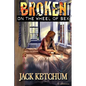 Broken on the Wheel of Sex - Hard Cover - Hardcover