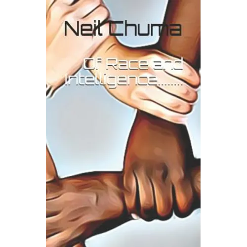 Of Race and Intelligence........ - Paperback