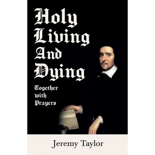 Holy Living and Dying - Together with Prayers - Paperback