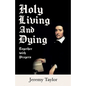 Holy Living and Dying - Together with Prayers - Paperback